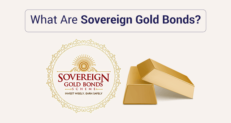 What Are Sovereign Gold Bonds 750 1