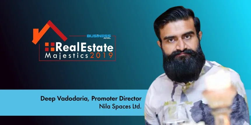 Deep Vadodaria Promoter Director Nila Spaces Ltd